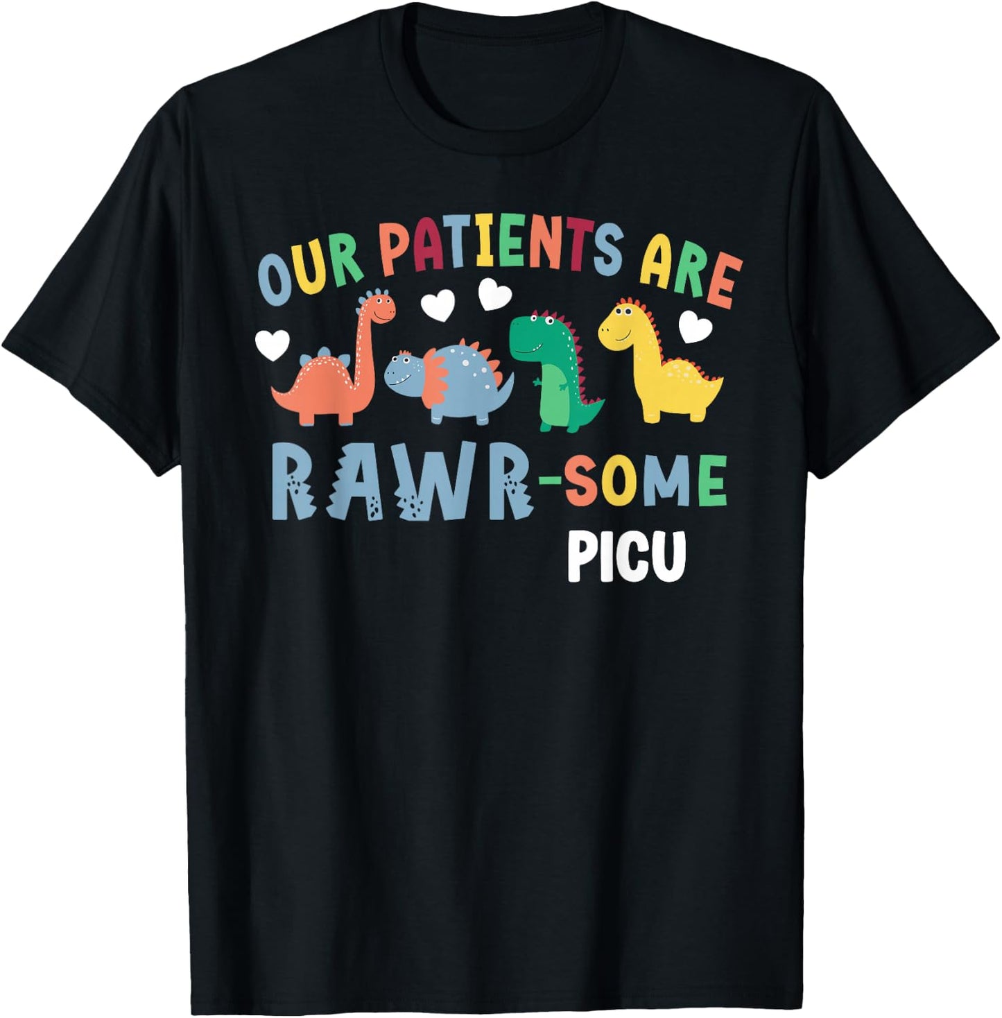 PICU Nurse Pediatric Intensive Care Unit Pediatric ICU Nurse T-Shirt - T-Shirt | Black