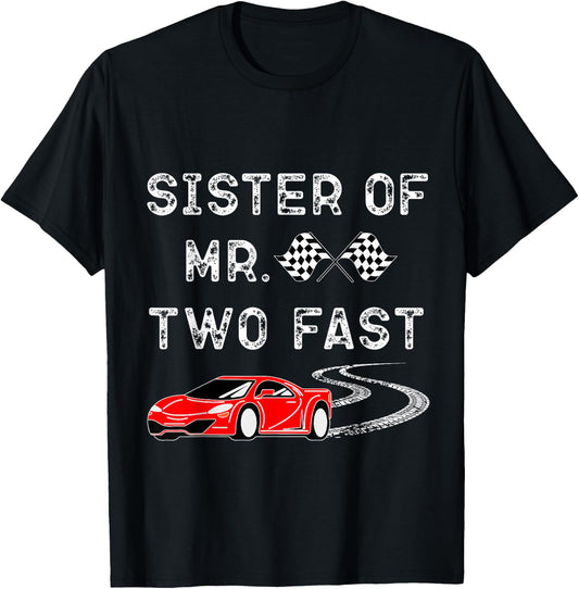 Boy 2nd Birthday Racer Sister Mr. Two Fast 2nd Race Car Bday T-Shirt - T-Shirt | Black