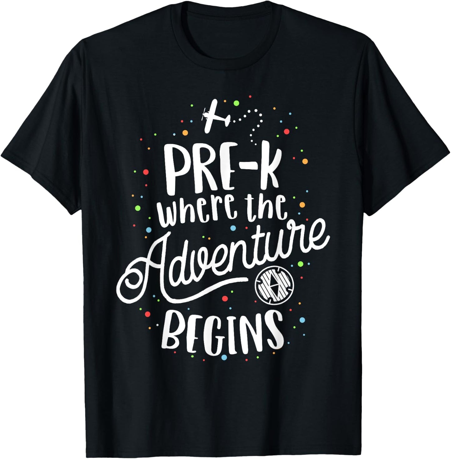 Pre-K Where The Adventure Begins Preschool Early Teacher Men Women Girls Kids T-Shirt - T-Shirt | Black