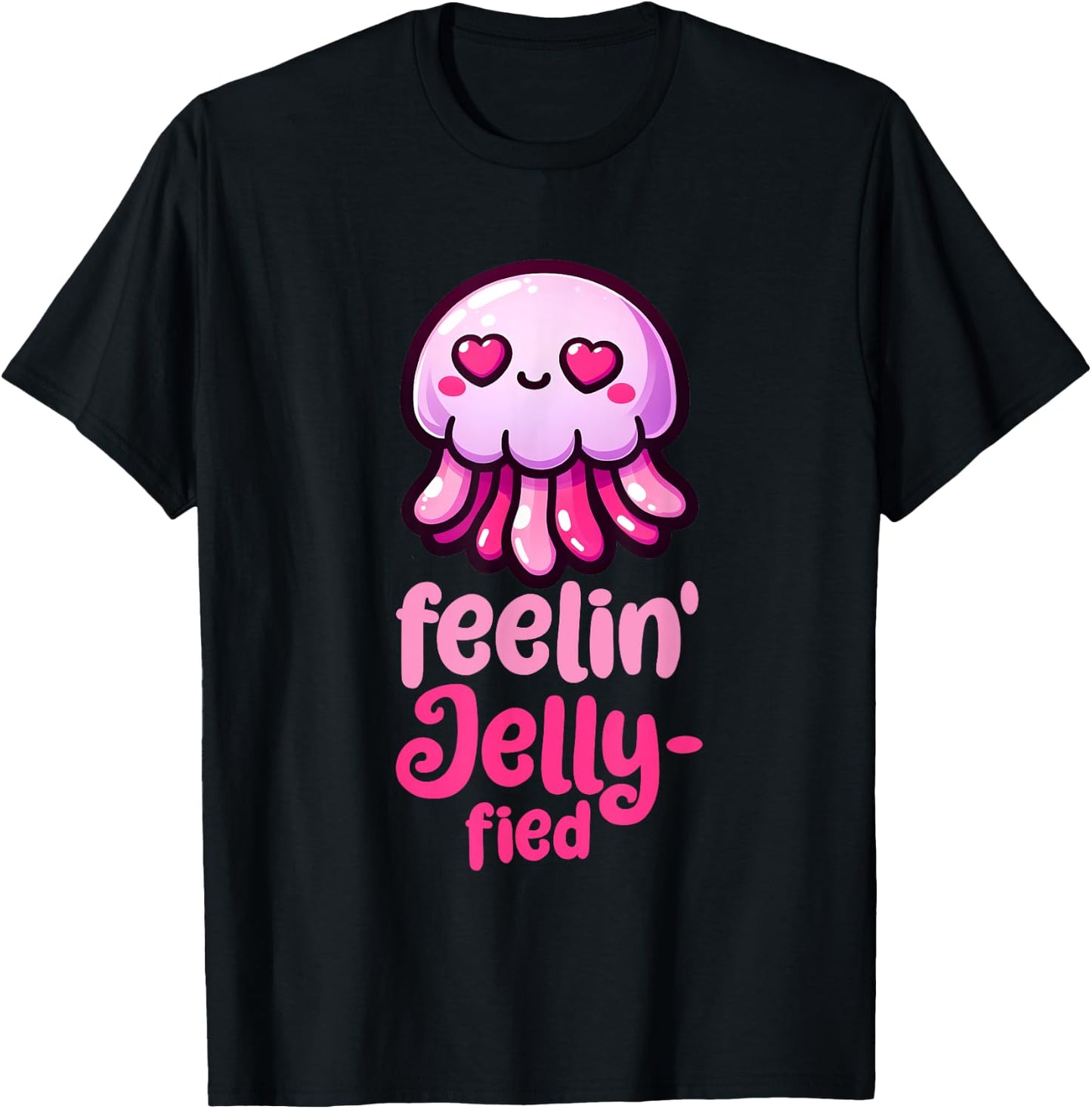 Feelin' Jelly-fied - Cute Jellyfish T-Shirt - T-Shirt | Black