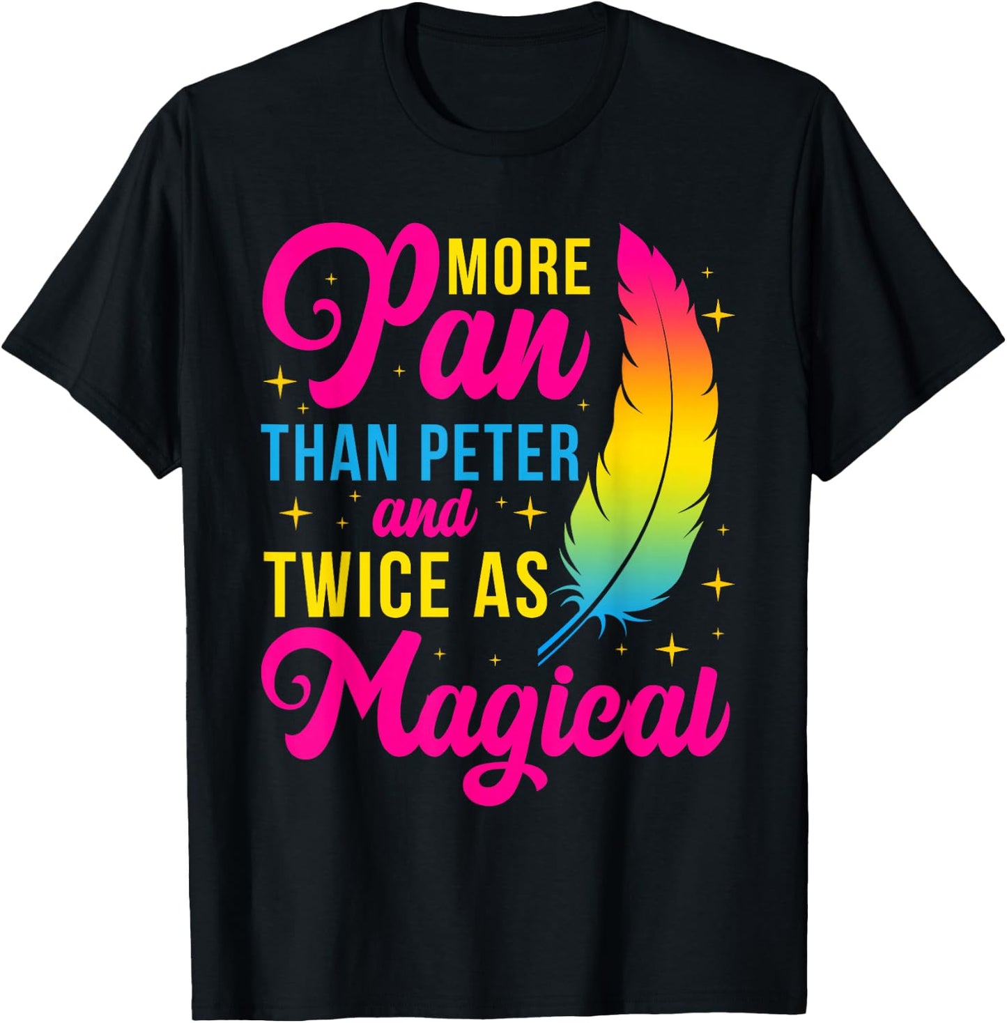 more pan than peter and twice as magical Design T-Shirt - T-Shirt | Black
