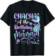 Chacha Of The Birthday Mermaid Matching Family Father's Day T-Shirt - T-Shirt | Black