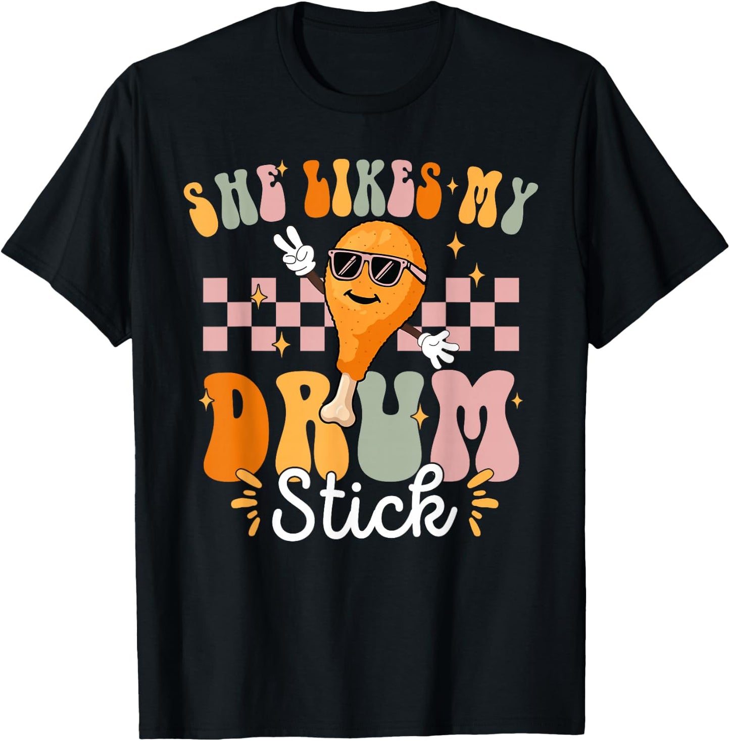 She Likes My Drum Stick He Likes My Turkey Breasts Matching T-Shirt - T-Shirt | Black