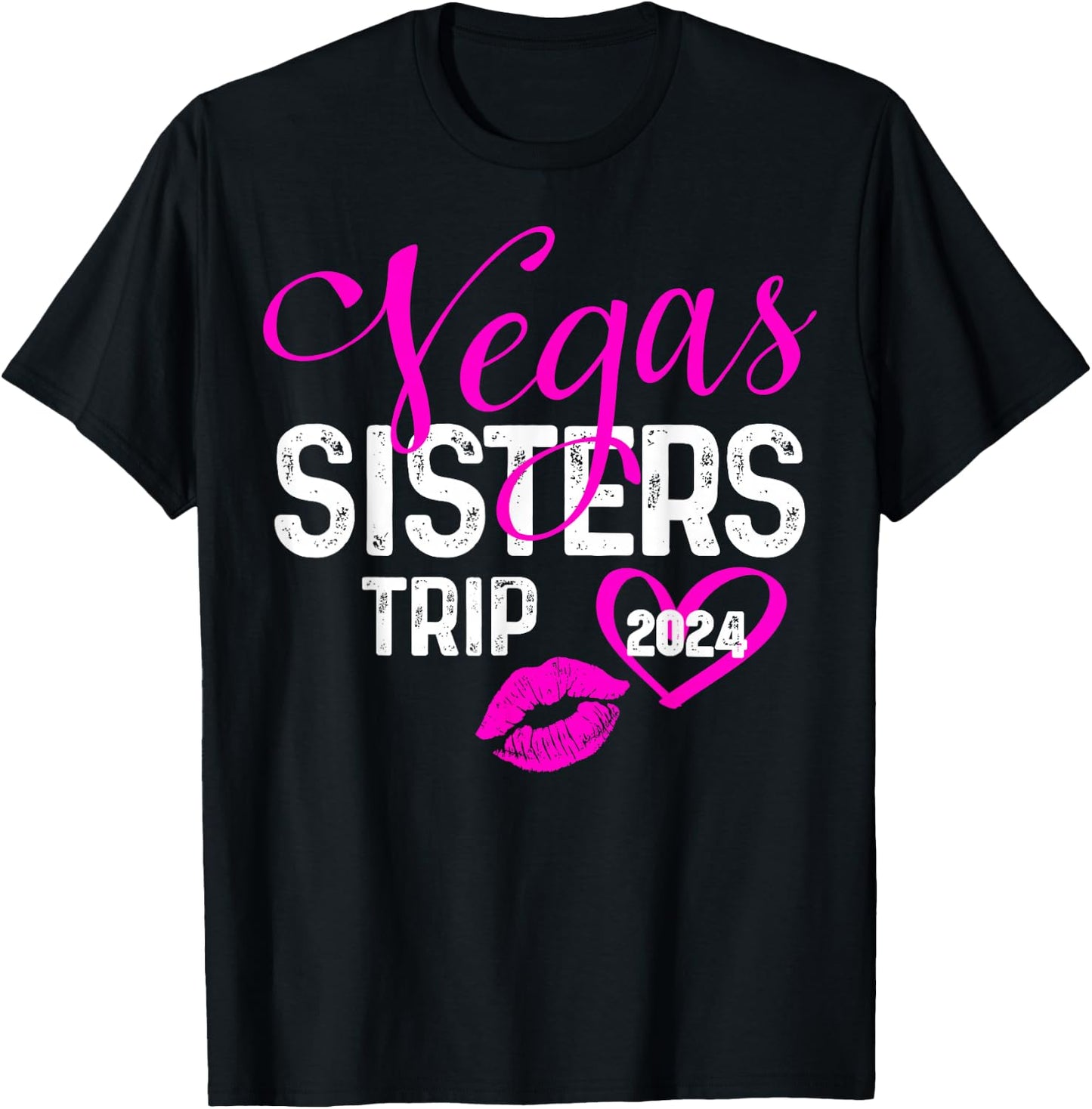 Girls Trip Las Vegas Sisters Trip 2024 Shirt Birthday Squad T-Shirt - T-Shirt | Black