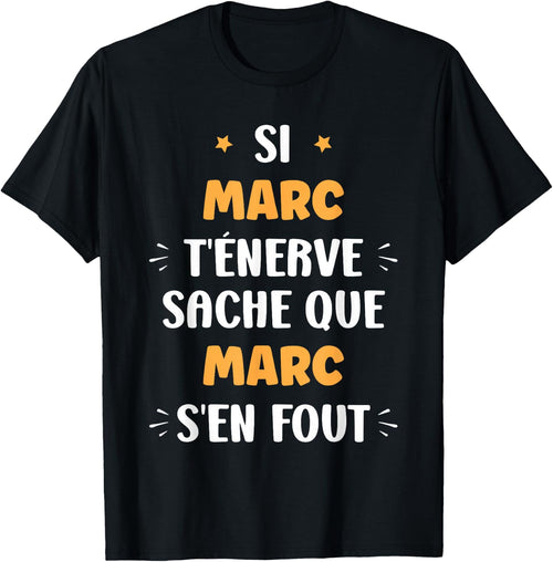 Name Si Marc t'énerve Humour first name Marc , Black, S