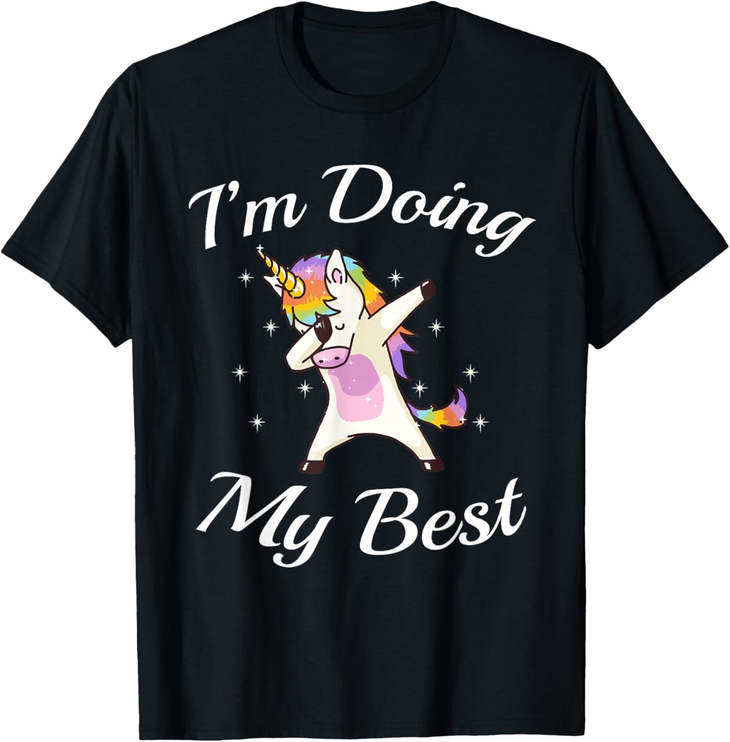 Unicorn Dabbing Motivational I'm Doing My Best T-Shirt - T-Shirt | Black