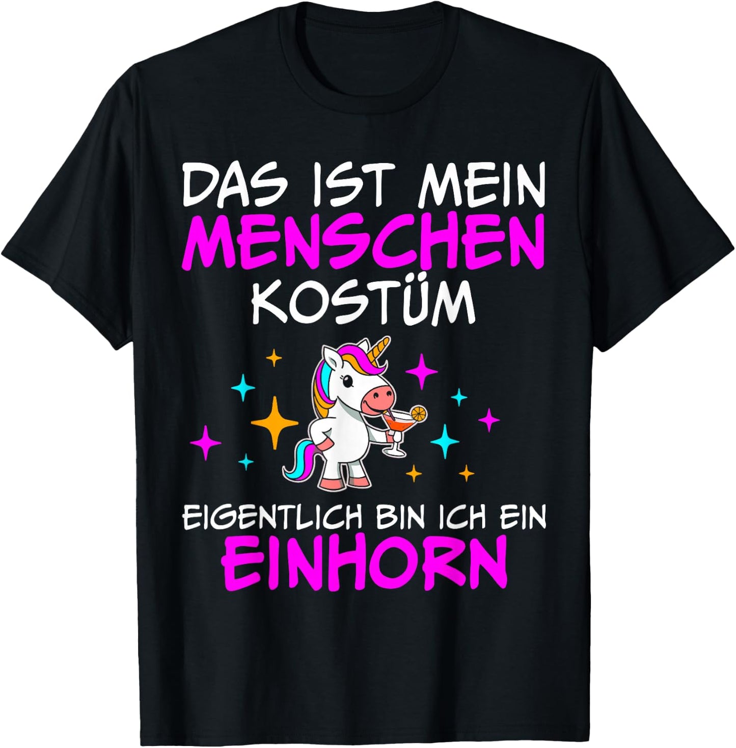 Das ist mein Menschenkostüm Eigentlich bin ich ein Einhorn , black, S T-Shirt - T-Shirt | Black
