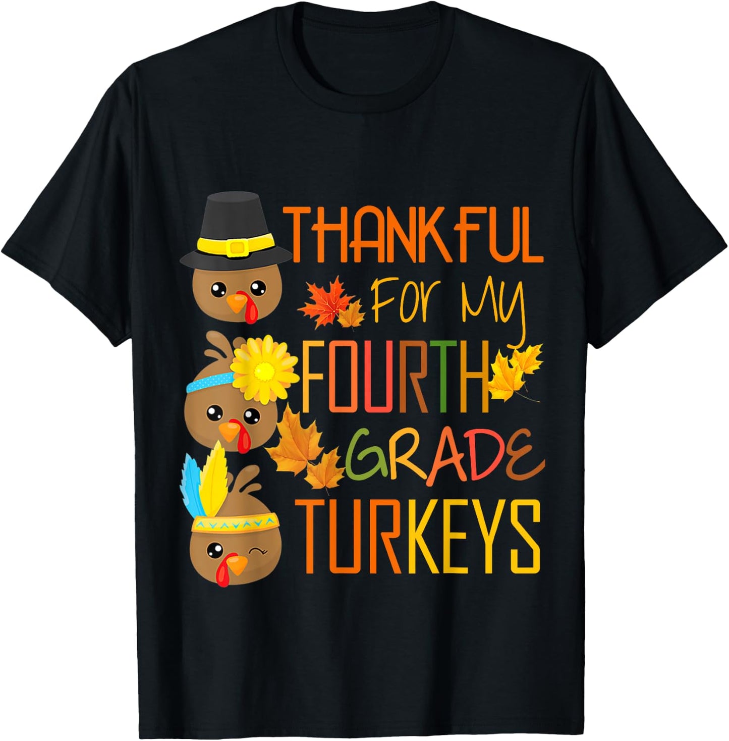 Thankful For My 4th Grade Turkey Thanksgiving Turkey Teacher T-Shirt - T-Shirt | Black