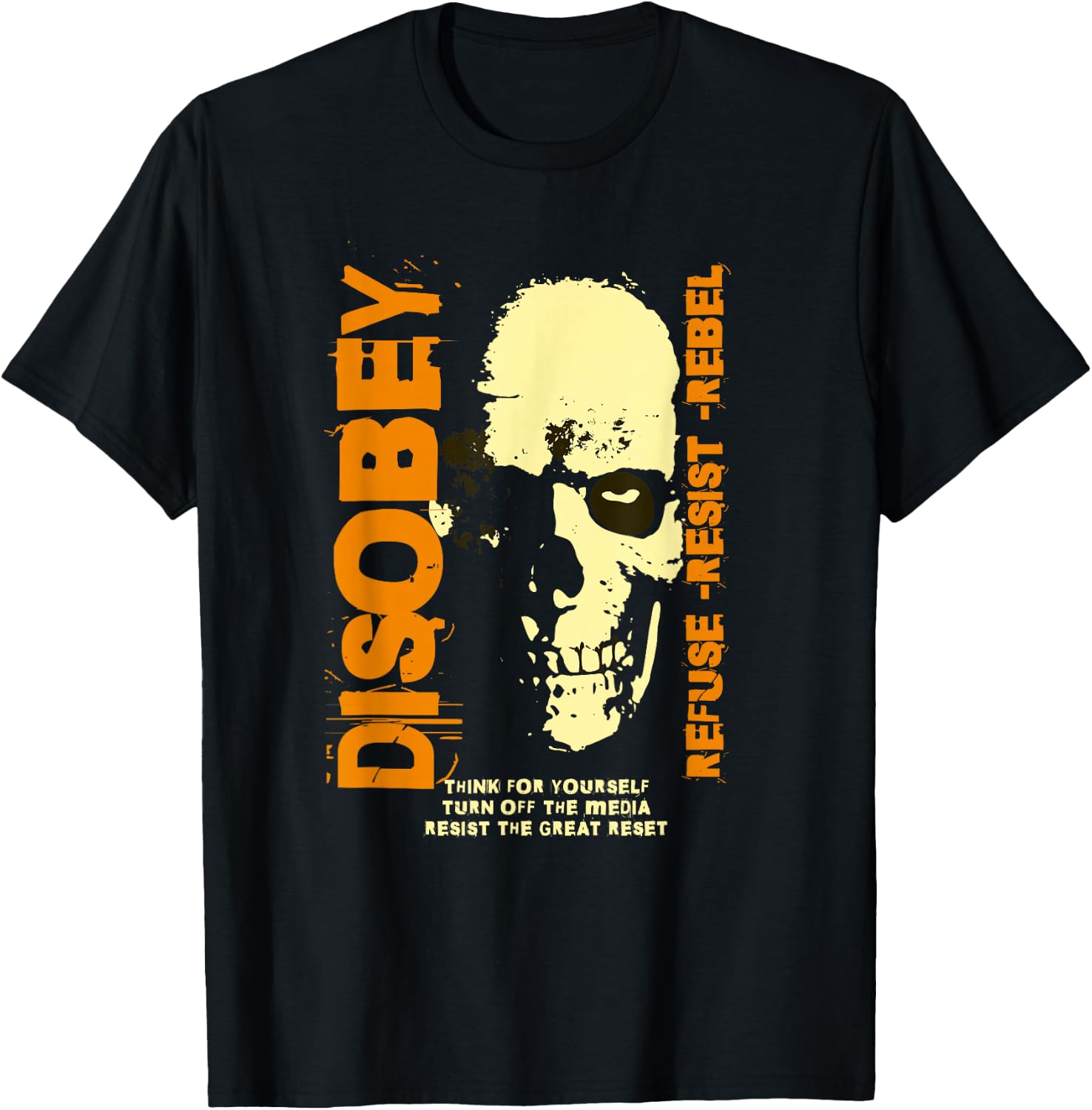 Disobey Refuse Resist Rebel Politically Incorrect T-Shirt - T-Shirt | Black