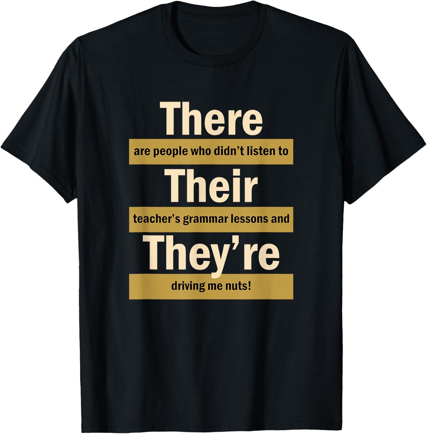There Their They're English Grammar Funny Teacher T-Shirt - T-Shirt | Black