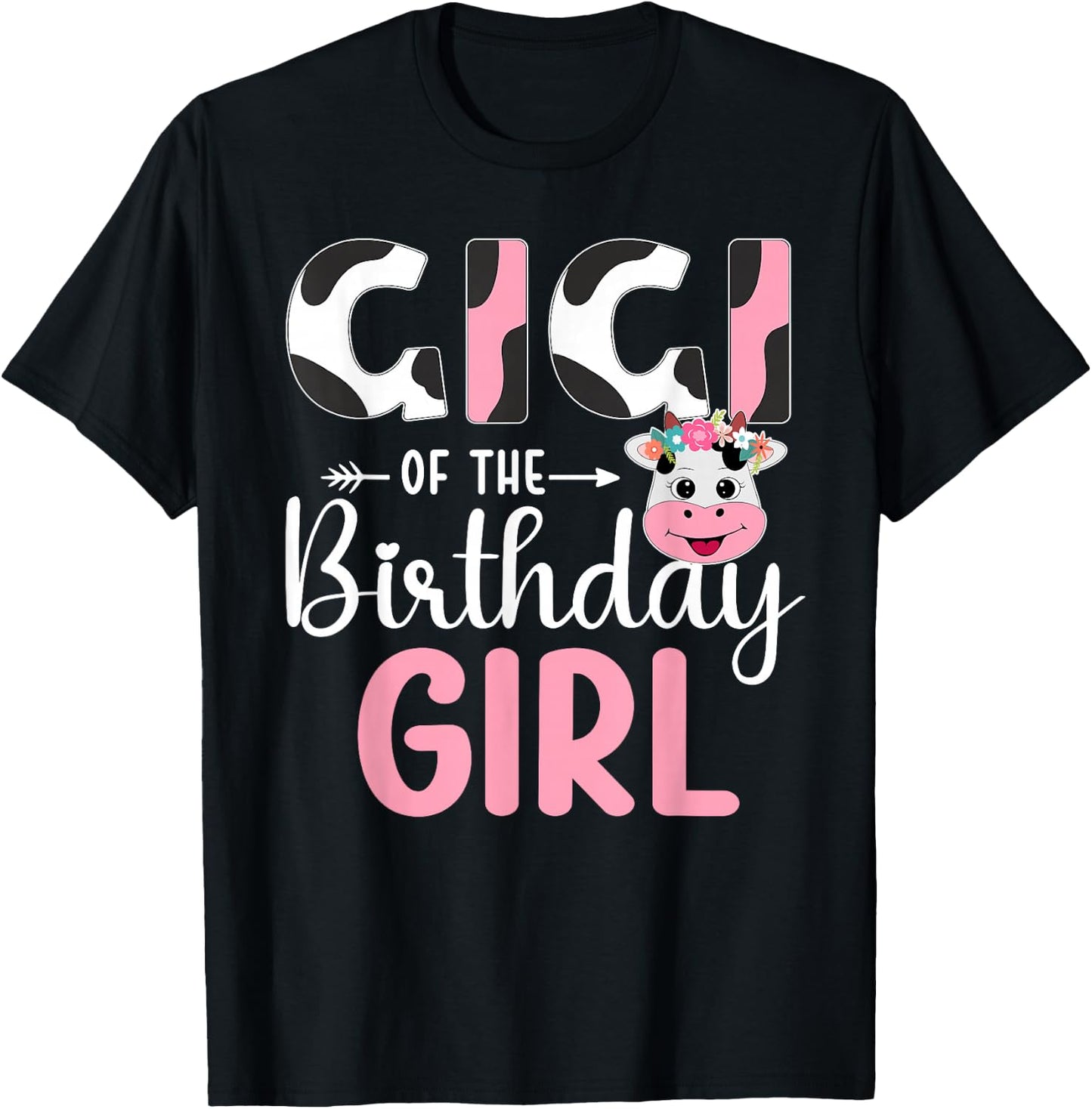 Gigi Of The Birthday Girl Farm Cow 1 St Birthday Girl T-Shirt - T-Shirt | Black