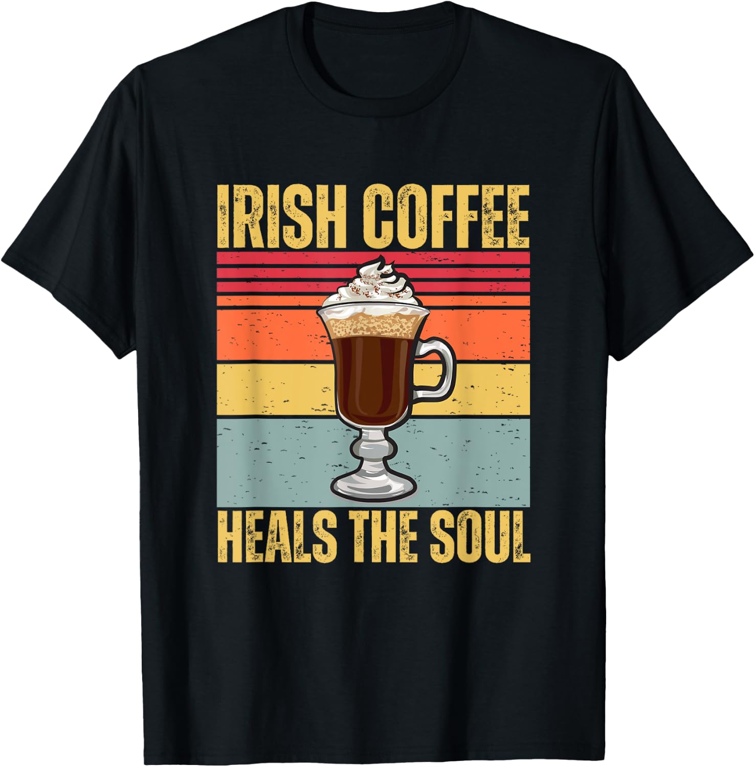 Irish Coffee Heal The Soul Cute Retro Ireland Caffeine Lover T-Shirt - T-Shirt | Black