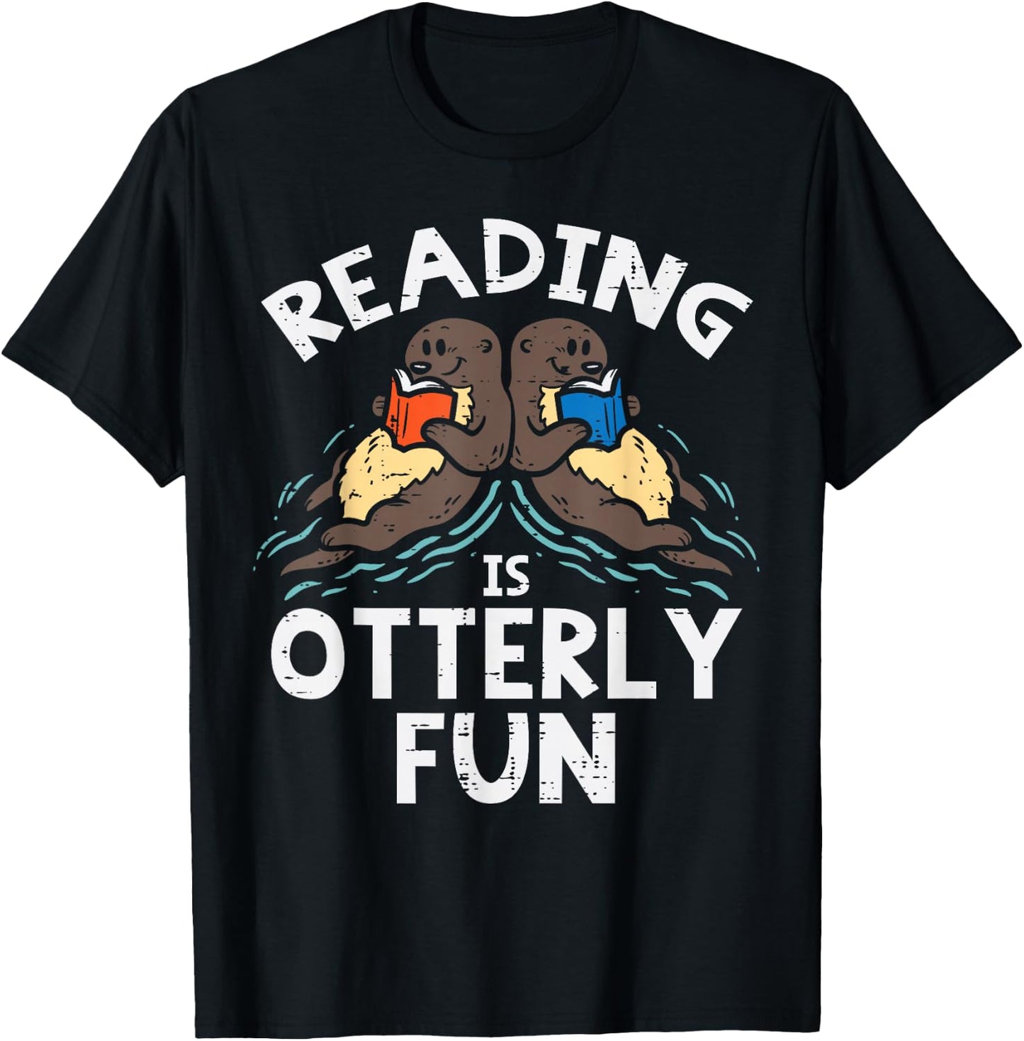 Reading Is Otterly Fun Otter Book Lover Librarian Bookworm T-Shirt - T-Shirt | Black