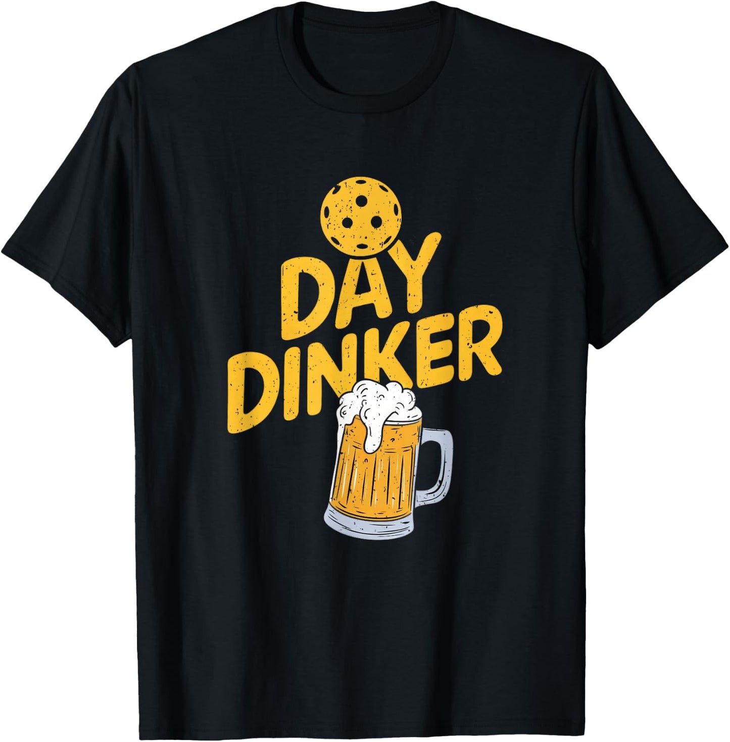 Day Dinker Funny Pickleball Player Beer Lover Drinker T-Shirt - T-Shirt | Black