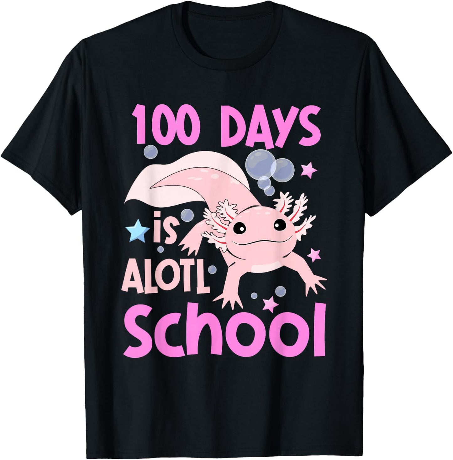 100 Days is Alotl School Funny Axolotl 100th Day of School T-Shirt - T-Shirt | Black