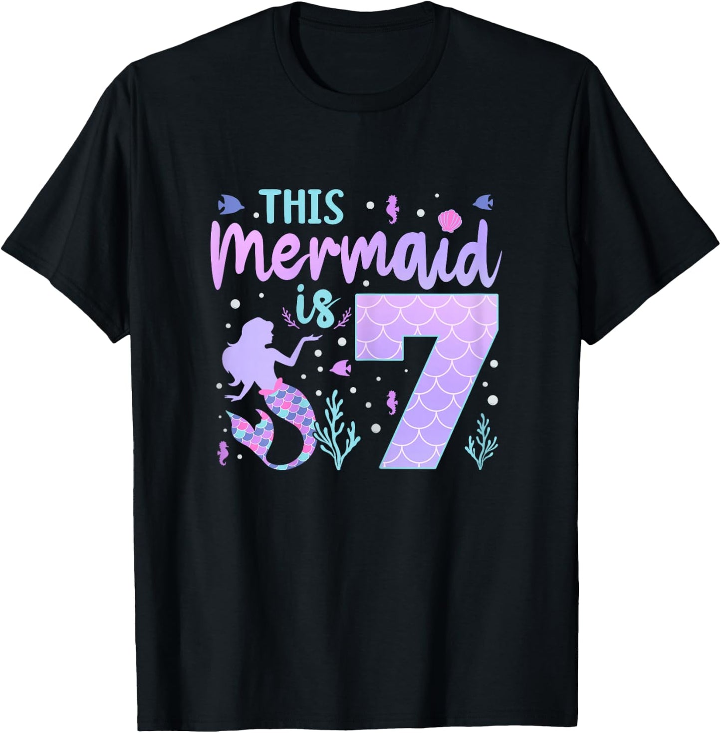Mermaid Birthday Outfit 7th Bday This Mermaid Is 7 Years Old T-Shirt - T-Shirt | Black