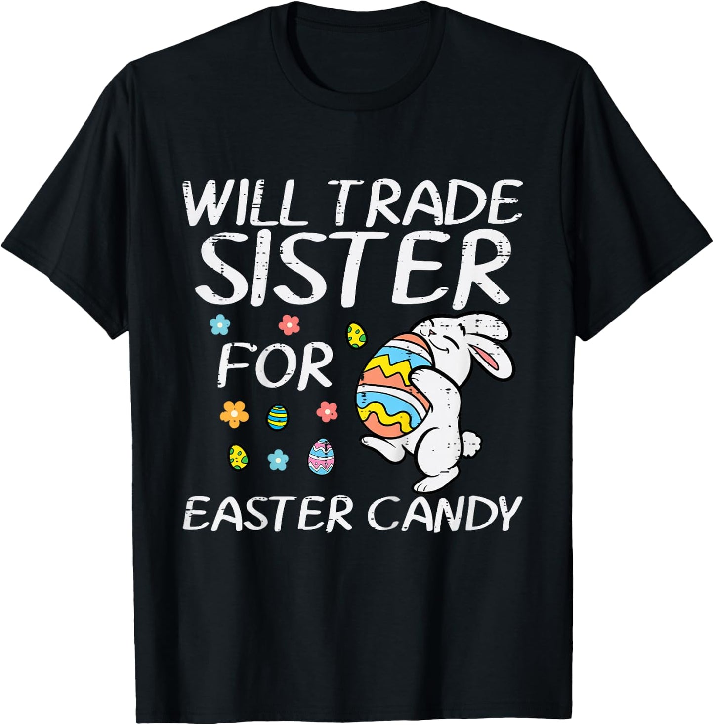 Kids Will Trade Sister For Easter Candy Funny Family Boys Kids T-Shirt - T-Shirt | Black