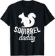 Squirrel Daddy Squirrel Owner Squirrel Dad Squirrel Father T-Shirt - T-Shirt | Black