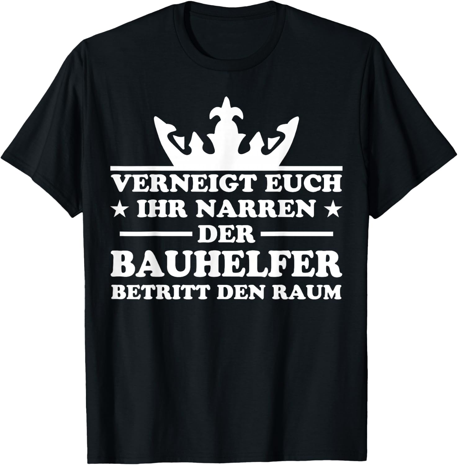Bauhelfer Spruch Bauhandwerk Beruf Lustiges Bauhelfer T-Shirt - T-Shirt | Black