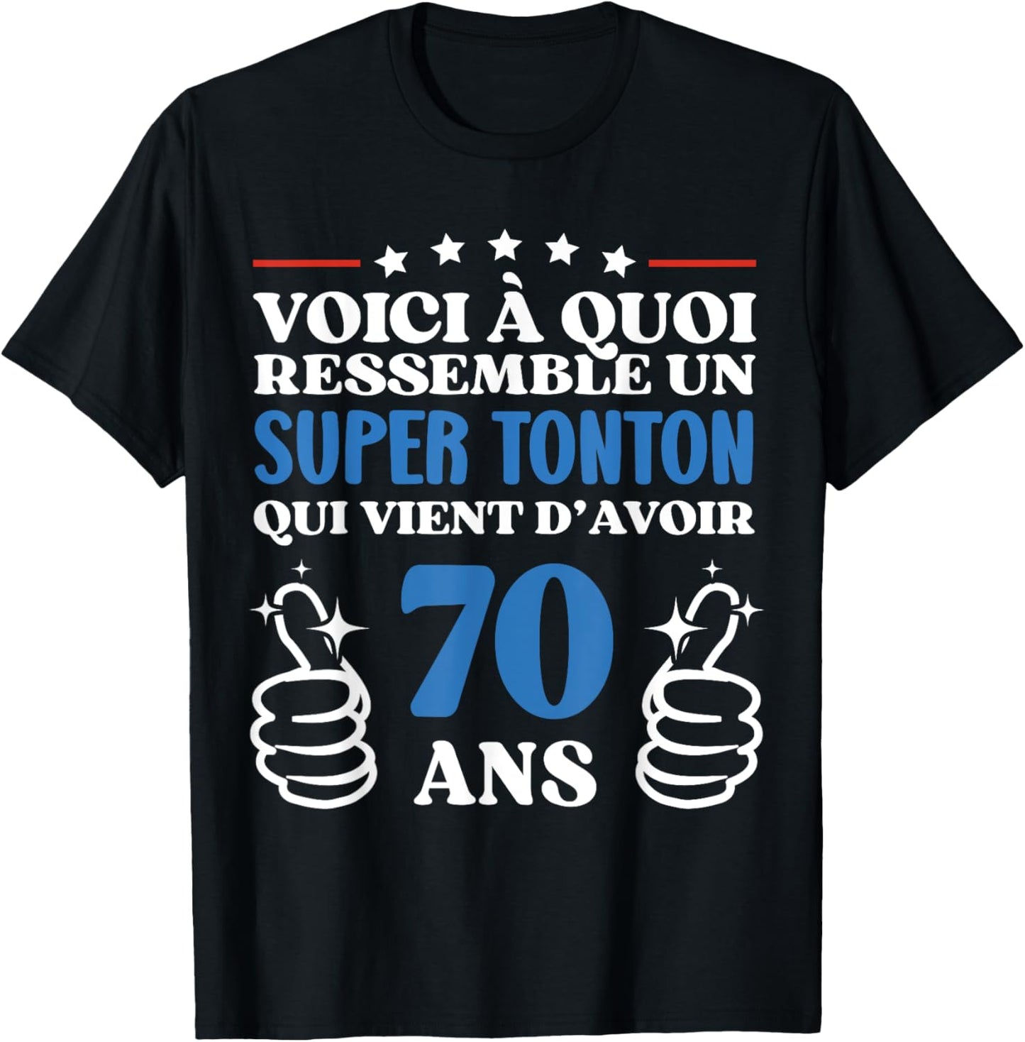 70 Years Gift Funny Birthday Super Tonton T-Shirt - T-Shirt | Black
