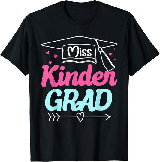 Kindergarten Graduation Girls Kids Toddler Miss Kinder Grad T-Shirt - T-Shirt | Black
