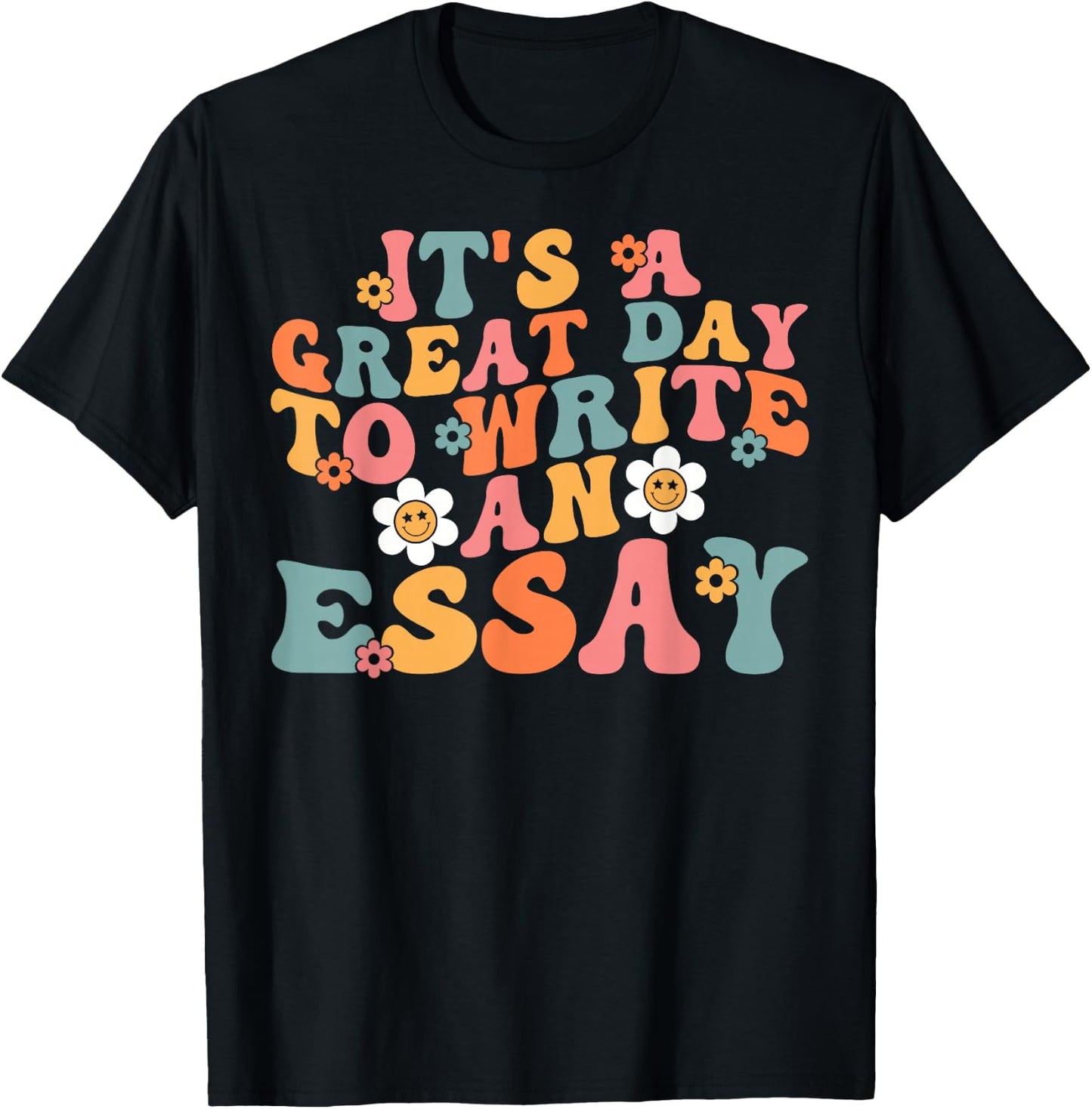 It's A Great A Day To Write An Essay English Teacher T-Shirt - T-Shirt | Black