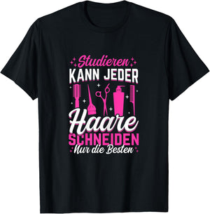 Women's hairdresser study can cut any hair only the best , black T-Shirt - T-Shirt | Black