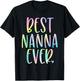 Best Nanna Ever Gifts Mother's Day Tie Dye T-Shirt - T-Shirt | Black