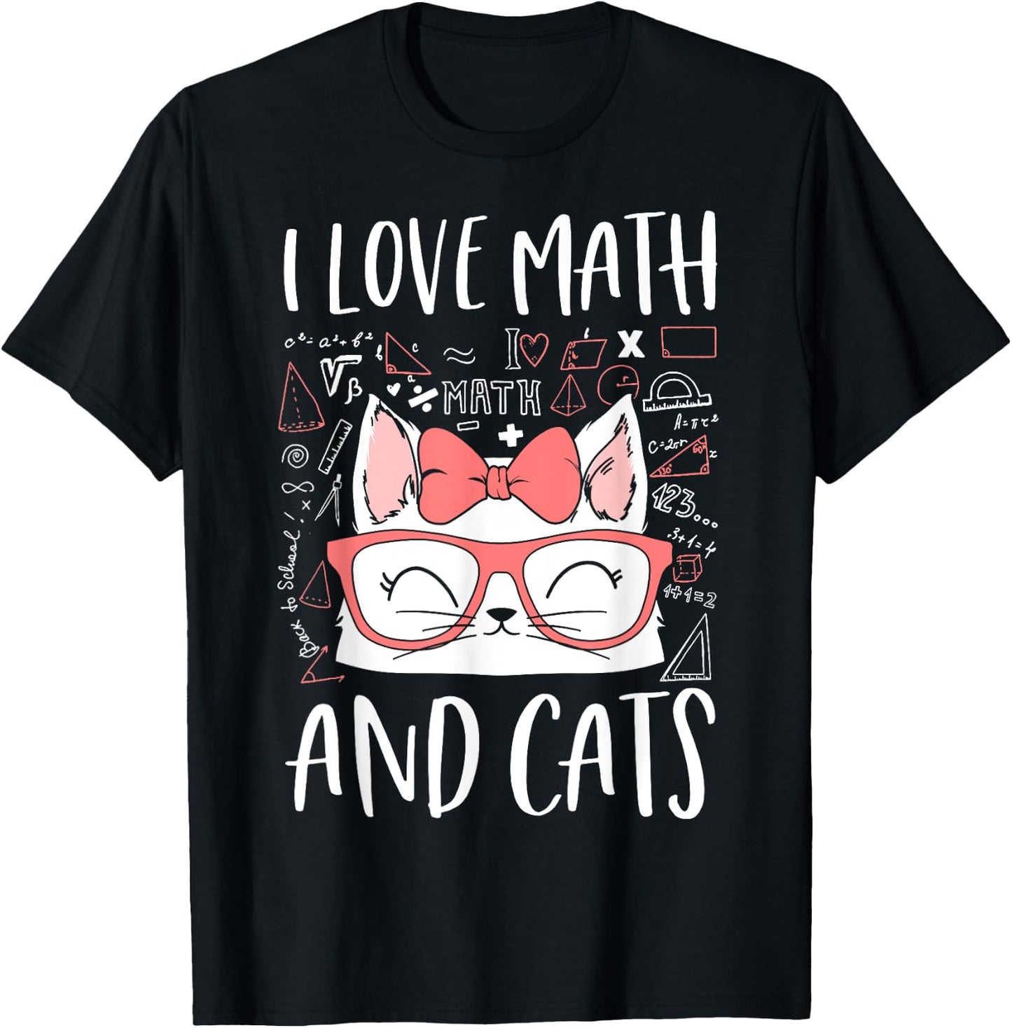 I Love Math And Cats Cute Kitty Cat Feline Lover Gift T-Shirt - T-Shirt | Black