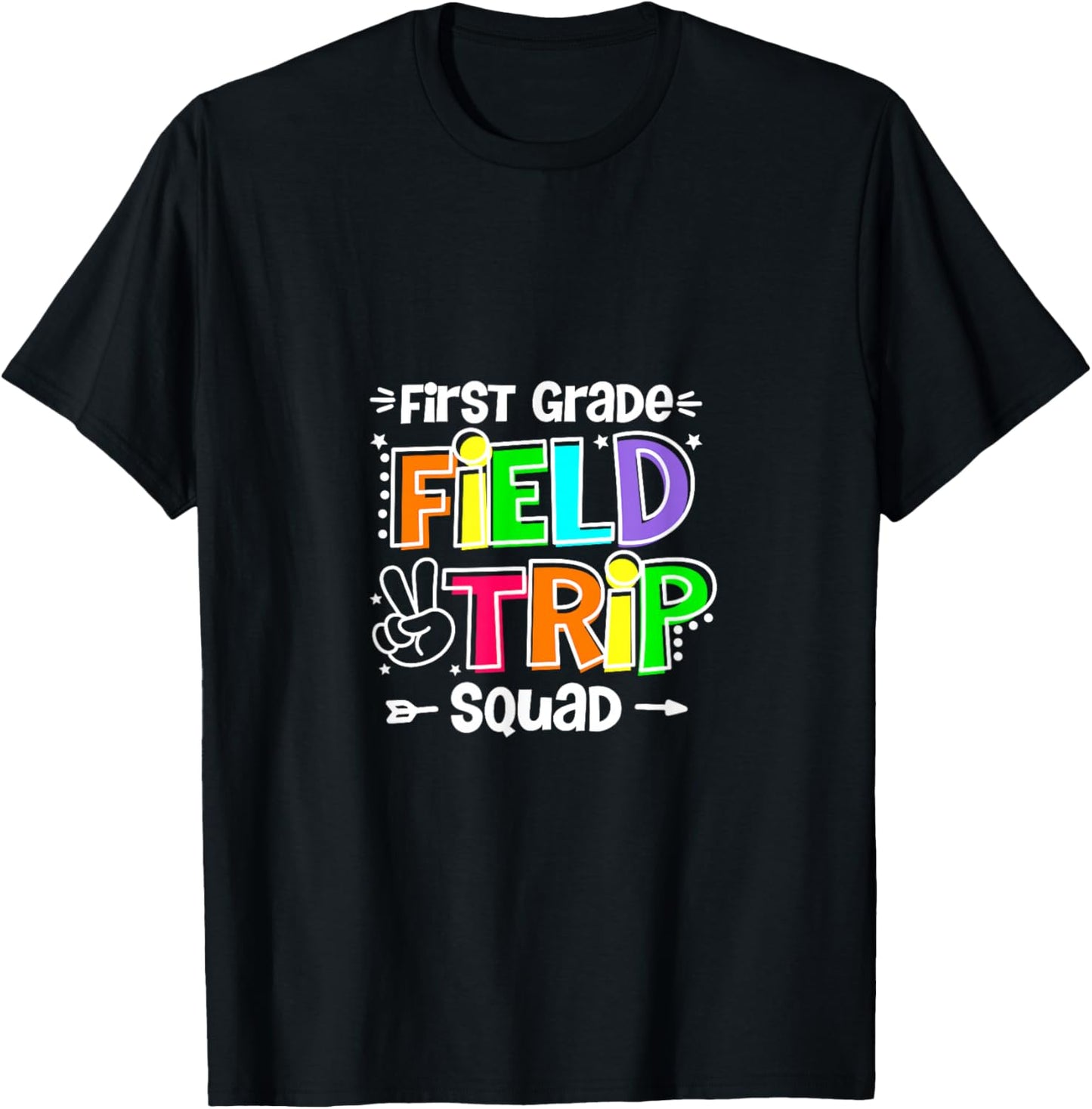 First Grade Field Trip Squad 1st Grade Kids Teacher T-Shirt - T-Shirt | Black