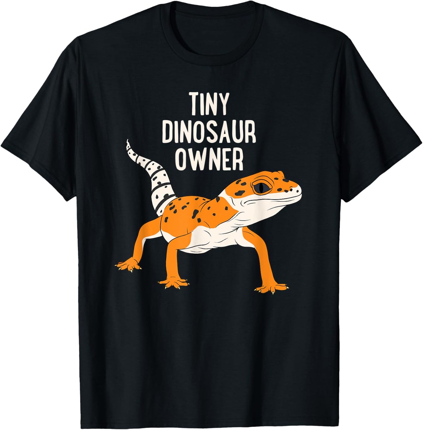 Tiny Dinosaur Owner Funny Leopard Gecko Pet Lizard T-Shirt - T-Shirt | Black