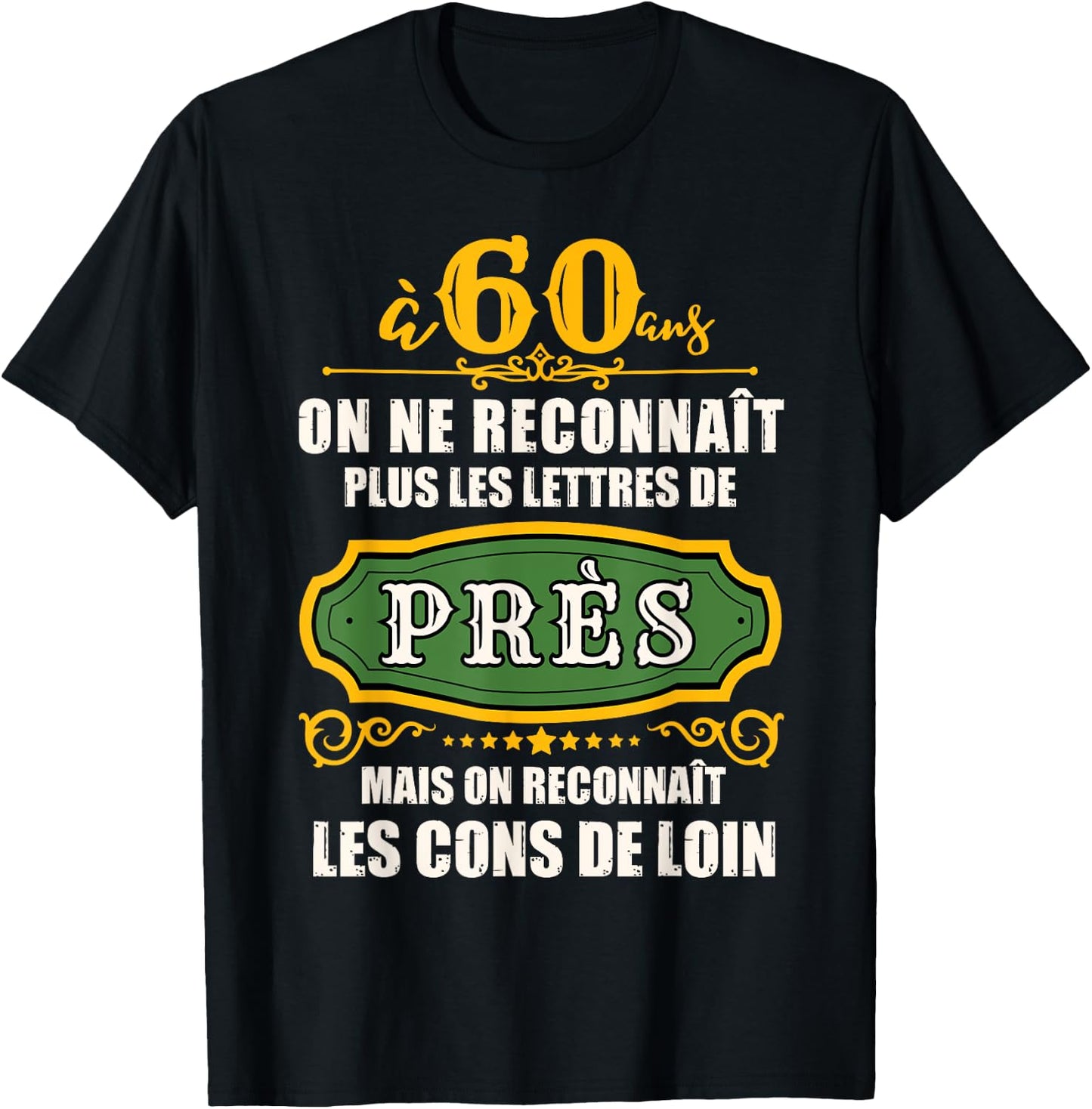 Humour Birthday 60 Years Men Joke 60 Years Gift , Black, S T-Shirt - T-Shirt | Black