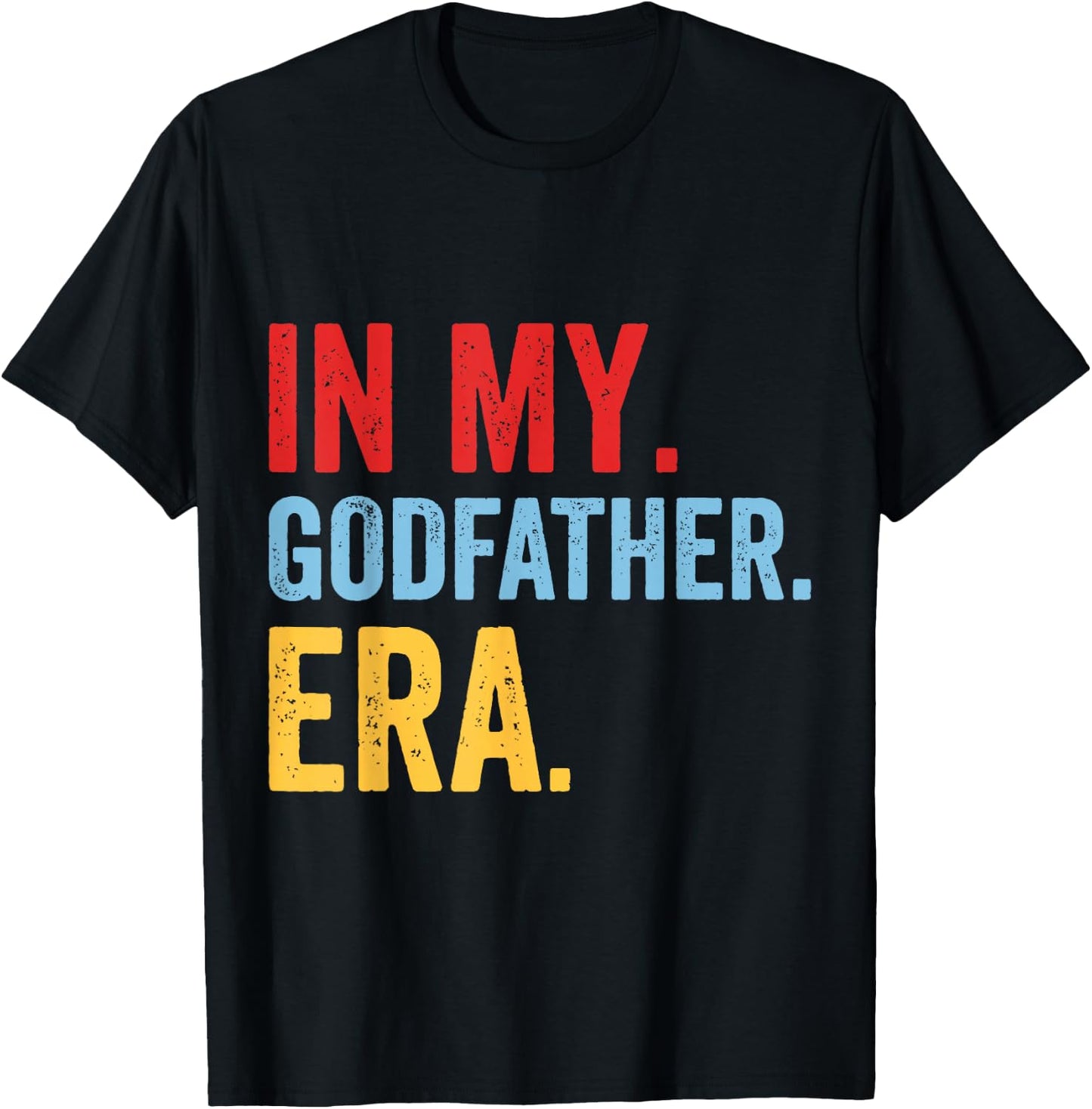 Godfather Godchild Godparent Brother Uncle In My Godfather Era -Adults Black Small Modern Lightweight Polyester 100% Short Sleeve T-Shirt - T-Shirt | Black