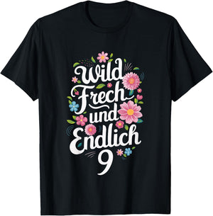 Children's 9th Birthday Wild Cheeky and Finally 9 Years Flowers , black T-Shirt - T-Shirt | Black