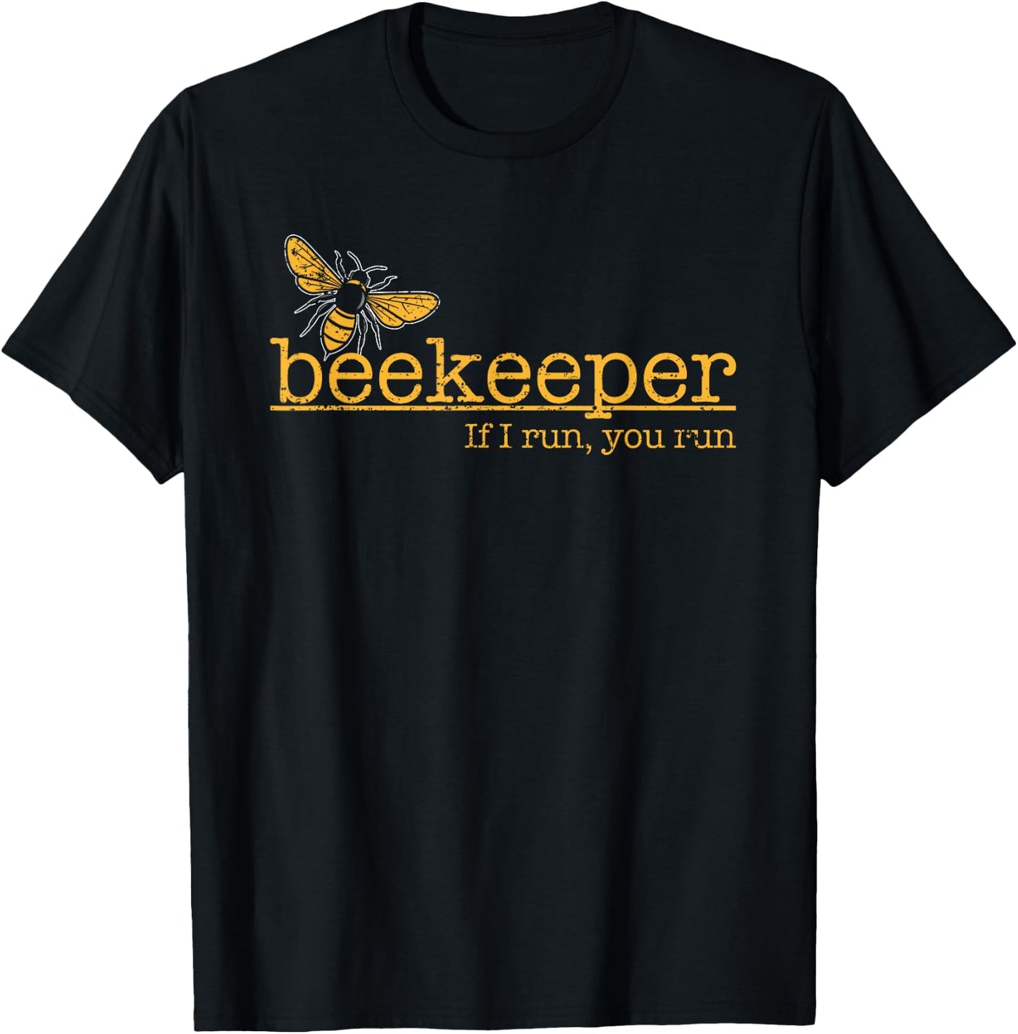 Passionate Beekeeper If I Run You Run Bee Lover T-Shirt - T-Shirt | Black