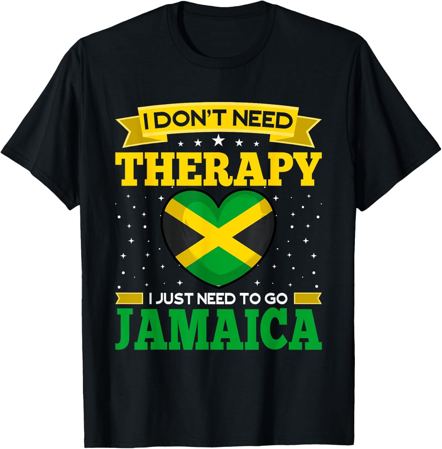 I Don't Need Therapy I just Need To Go To Jamaica Vacation T-Shirt - T-Shirt | Black