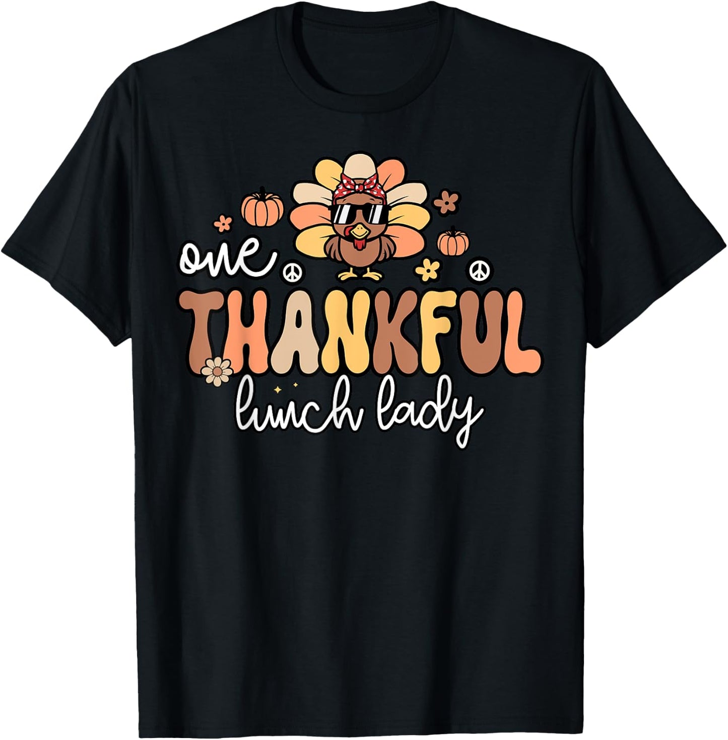 One Thankful Lunch Lady Groovy Thanksgiving Cafeteria Worker T-Shirt - T-Shirt | Black