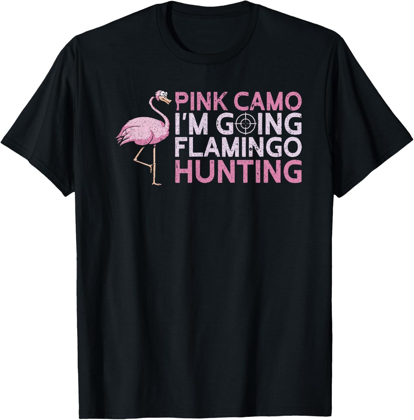 Pink Camo I'm Going Flamingo Hunting Yote Funny Hunting T-Shirt - T-Shirt | Black