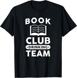 Funny Book Club Drinking Team Shirt T-Shirt - T-Shirt | Black