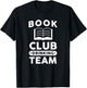 Funny Book Club Drinking Team Shirt T-Shirt - T-Shirt | Black