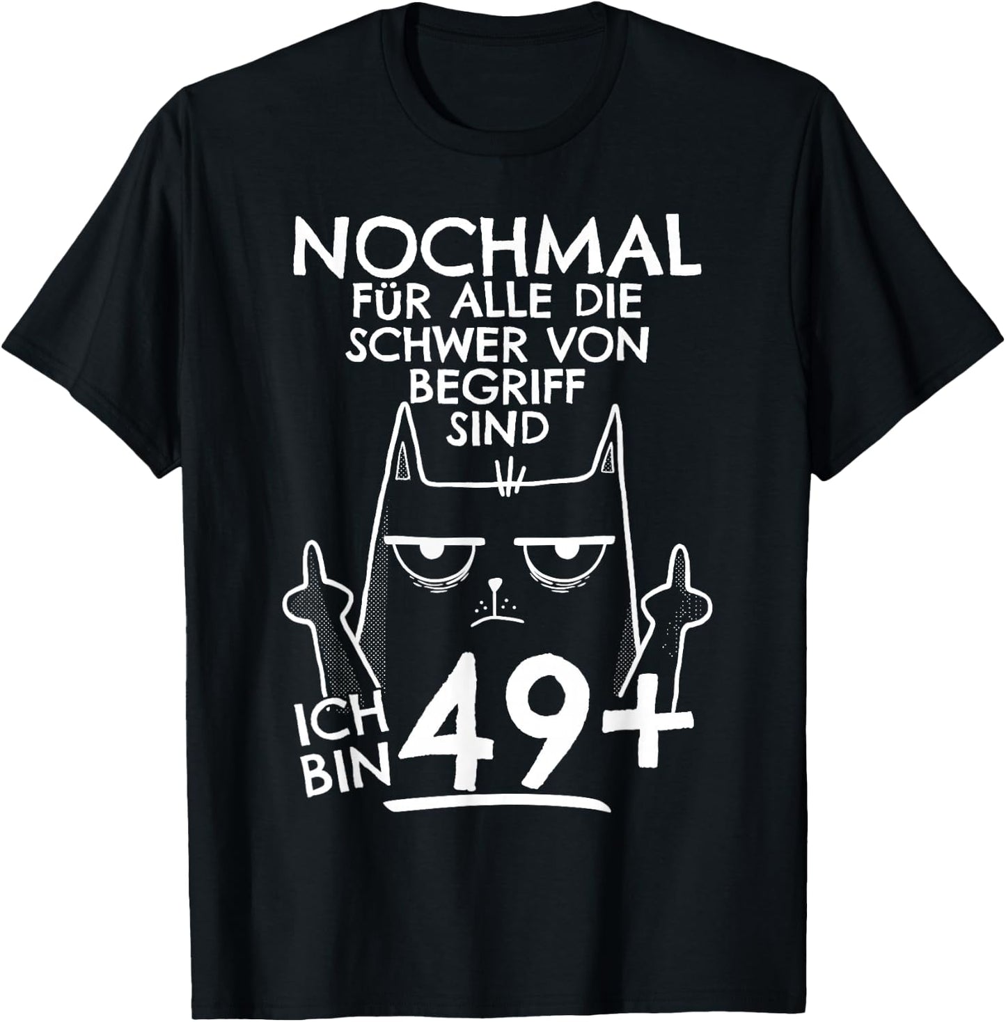 50s Birthday Women, 50 Years Old, Ich Bin 49+ Middle Finger , black T-Shirt - T-Shirt | Black