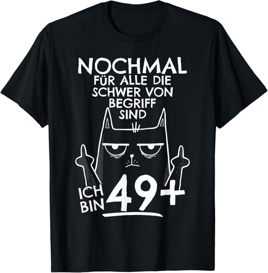 50s Birthday Women, 50 Years Old, Ich Bin 49+ Middle Finger , black T-Shirt - T-Shirt | Black