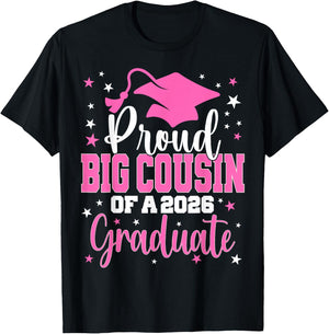 Proud Big Cousin of Class of 2026 Graduate Senior Graduation T-Shirt - T-Shirt | Black