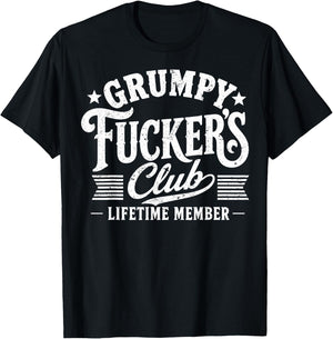 Grumpy Fuckers Club Lifetime Member Sarcastic Funny Retro T-Shirt - T-Shirt | Black