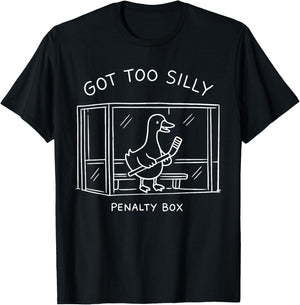 Hockey US Got Too Silly Penalty Box Silly Goose Meme T-Shirt - T-Shirt | Black
