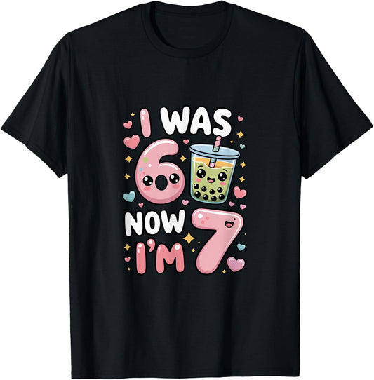 7 Year Old Birthday was 6 Now I'm 7 Kids Boba T-Shirt - T-Shirt | Black