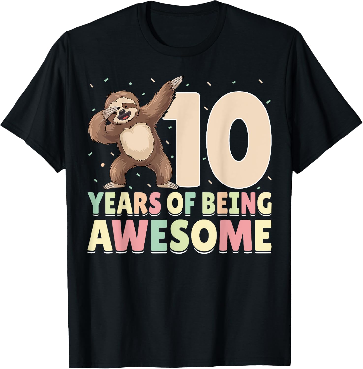 10th Birthday Dabbing Sloth - 10 Years Of Being Awesome T-Shirt - T-Shirt | Black
