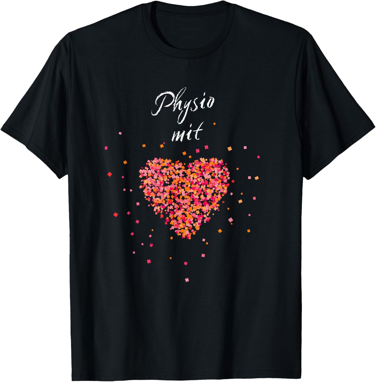 Physiotherapy with Heart Physiotherapist Rehabilitation Gift T-Shirt - T-Shirt | Black