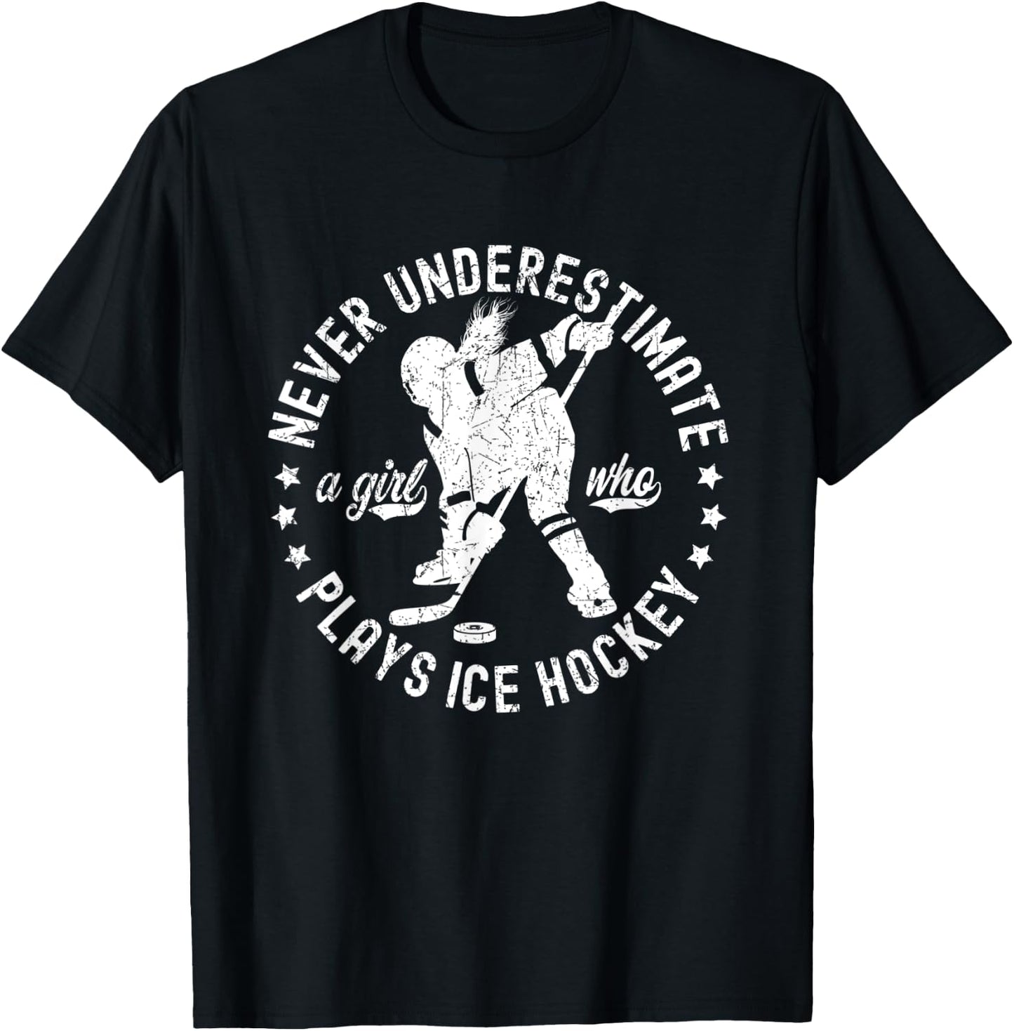 Ice Hockey Girl Never Underestimate A Girl Who Plays Hockey T-Shirt - T-Shirt | Black