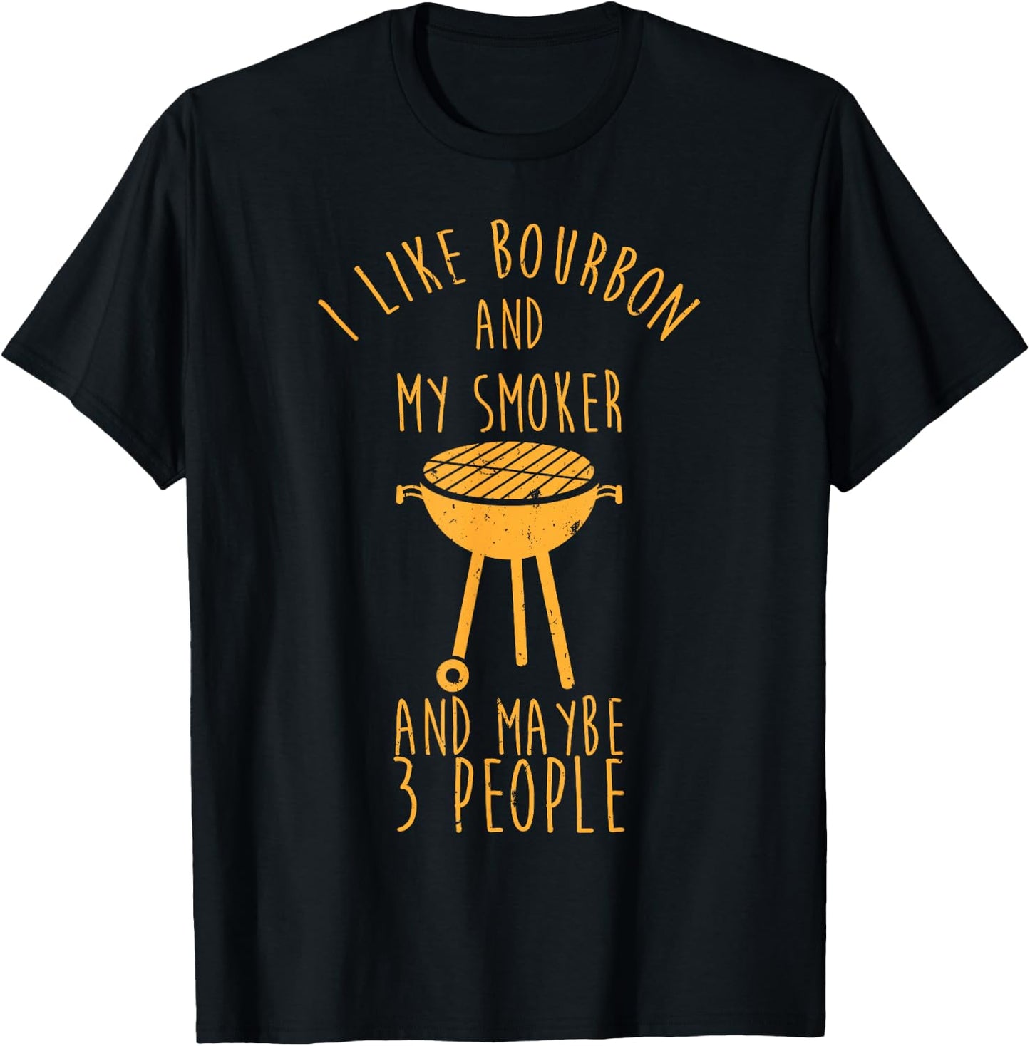 I Like Bourbon And My Smoker - Funny Barbeque T-Shirt - T-Shirt | Black